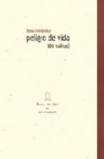 Peligro de vida (99 haikus)