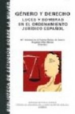 Género y derecho, luces y sombras en el ordenamiento jur­dico español