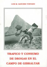 TRAFICO Y CONSUMO DE DROGAS EN EL CAMPO DE GIBRALTAR