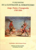 VI Encuentro de la Ilustración al Romanticismo. Juego, fiesta y transgresión