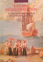 Casa de Contratación y la Intendencia General de la Marina en Cádiz (1717-1730), la