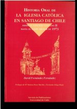 Historia oral de la iglesia católica de Santiago de Chile desde el Concilio Vaticano II hasta el gol