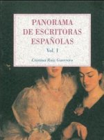 Panorama de escritoras españolas (Vol. I)