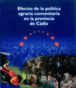 Efectos de la pol­tica agraria comunitaria en la provincia de Cádiz