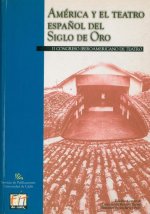 II Congreso Iberoamericano de teatro: América y el teatro español del Siglo de Oro (Cádiz, 23 a 26 d