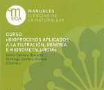 Curso 'Bioprocesos aplicados a la filtración, miner­a e hidrometalurgia'
