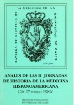 Anales de las II jornadas de Historia de la Medicina Hispanoamericana (26-27 Mayo 1986)