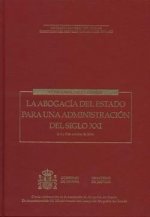 LA ABOGACIA DEL ESTADO PARA UNA ADMINISTRACION DEL SIGLO XXI