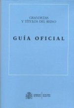 GUIA OFICIAL DE GRANDEZAS Y TITULOS DEL REINO