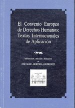 Convenio europeo de derechos humanos, textos internacionales de aplicación