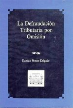 La defraudación tributaria por omisión