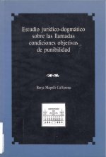ESTUDIO JURIDICO-DOGMATICO SOBRE LAS LLAMADAS CONDICIONES O
