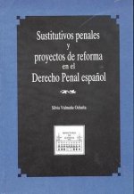 Sustitutivos penales y proyectos reforma en derecho penal español