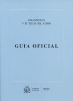 GUIA OFICIAL DE GRANDEZAS Y TITULOS DEL REINO