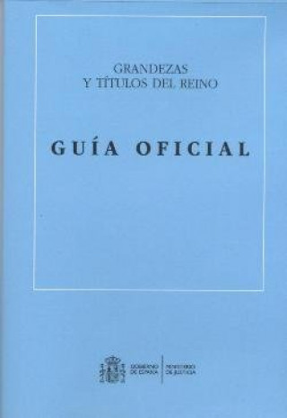 GUIA OFICIAL DE GRANDEZAS Y TITULOS DEL REINO