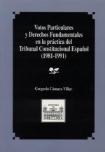 Votos particulares y derechos fundamentales en la práctica del Tribunal Constitucional español 1981-