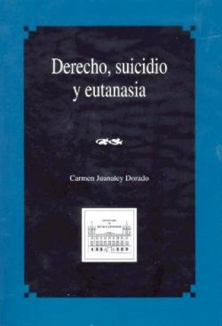 Derecho, suicidio y eutanasia