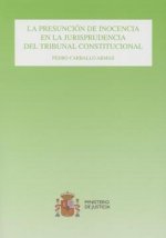 PRESUNCION DE INOCENCIA EN LA JURISPRUDENCIA DEL TRIBUNAL CONSTITUCIONAL, LA