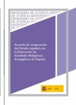 ACUERDO DE COOPERACION DEL ESTADO ESPAÑOL CON LA FEDERACION