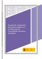 ACUERDO DE COOPERACION DEL ESTADO ESPAÑOL CON LA FEDERACION