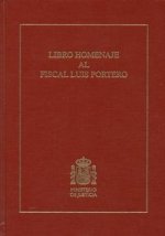 LIBRO HOMENAJE AL FISCAL LUIS PORTERO