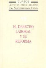 El derecho laboral y su reforma
