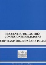 ENCUENTRO DE LAS TRES CONFESIONES RELIGIOSAS : 
