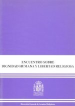 Encuentro sobre Dignidad Humana y Libertad Religiosa (celebradas el 29 y 30 de noviembre de 1999 en