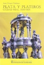 PLATA Y PLATEROS DE CIUDAD REAL 1500-1625
