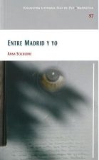 Entre Madrid y yo