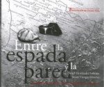 Entre la espada y la pared