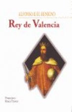 ALFONSO EL BENIGNO, REY DE VALENCIA