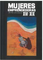 Mujeres emprendedoras entre los siglos XVI y XIX