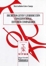 Decretos-Leyes y jurisdicción constitucional.Estudios comparados