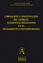 Liberación y constitución del espíritu. Elementos Hegelianos en el pensamiento contemporáneo