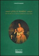 ¿Eva o María? Ser mujer en la época Isabelina (1833-1868)