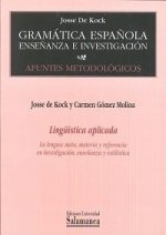 Lingüística aplicada. La lengua: meta, materia y referencia en investigación, enseñanza y estilístic