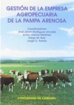 GESTION DE LA EMPRESA AGROPECUARIA DE LA PAMPA ARENOSA