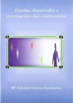Diseño, desarrollo e innovación del curr­culum