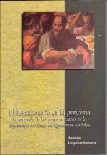 El Renacimiento en la periferia. La recepción de los modos italianos en la experiencia pictórica del