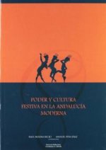 Poder y cultura festiva en la Andalucía moderna