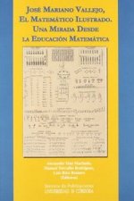 José Mariano Vallejo, el matemático ilustrado. Una mirada desde la educación matemática.