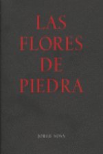 FLORES DE PIEDRA,LAS