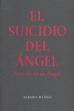 SUICIDIO DEL ANGEL,EL