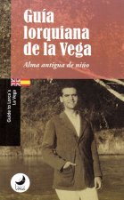 GUÍA LORQUIANA DE LA VEGA