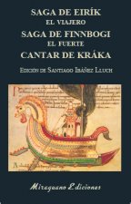 Saga de Eirík el Viajero. Saga de Finnbogi el Fuerte. Cantar de Kráka
