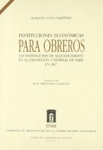 INSTITUCIONES ECONOMICAS PARA OBREROS, LAS HABITACIONES DE ALQUILER BARATO EN LA EXPOSICION UNIVERSA