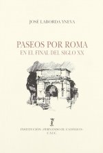 PASEOS POR ROMA EN EL FINAL DEL SIGLO XX