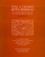 ITEM A CAESAREA AVGVSTA BENEHARNO, LA CARRETERA ROMANA DE ZARAGOZA AL BEARN