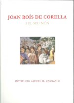 Joan Roís de Corella i el seu món